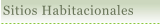 Sitios Habitacionales